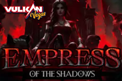 Empress of the Shadows